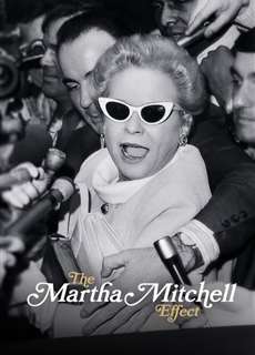 Hiệu ứng Martha Mitchell - The Martha Mitchell Effect - (2022) - PhimMoi2024 - Website xem phim miễn phí tốt nhất