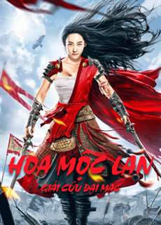 Hoa Mộc Lan: Giải Cứu Đại Mạc - Mulan Legend - (2020) - PhimMoi2024 - Website xem phim miễn phí tốt nhất
