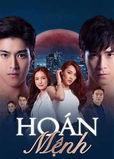 Hoán Mệnh - Switch Of Fate - (2021) - PhimMoi2024 - Website xem phim miễn phí tốt nhất