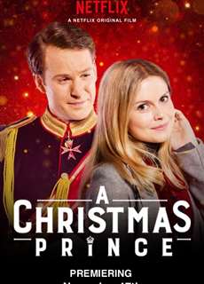Hoàng tử Giáng sinh - A Christmas Prince - (2017) - PhimMoi2024 - Website xem phim miễn phí tốt nhất