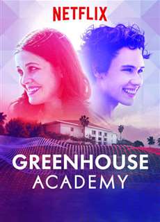 Học viện Greenhouse (Phần 3) - Greenhouse Academy (Season 3) - (2019) - PhimMoi2024 - Website xem phim miễn phí tốt nhất