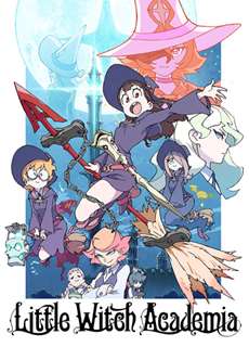 Học Viện Phù Thủy Nhỏ - Little Witch Academia - (2017) - PhimMoi2024 - Website xem phim miễn phí tốt nhất