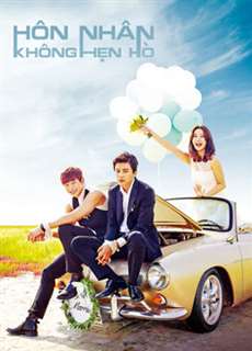 Hôn Nhân Không Hẹn Hò - Marriage Not Dating - (2014) - PhimMoi2024 - Website xem phim miễn phí tốt nhất