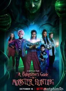 Hướng dẫn săn quái vật - A Babysitter's Guide to Monster Hunting - (2020) - PhimMoi2024 - Website xem phim miễn phí tốt nhất