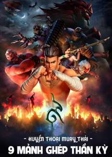 Huyền Thoại Muay Thái: 9 Mảnh Ghép Thần Kỳ - The Legend of Muay Thai: 9 Satra - (2018) - PhimMoi2024 - Website xem phim miễn phí tốt nhất
