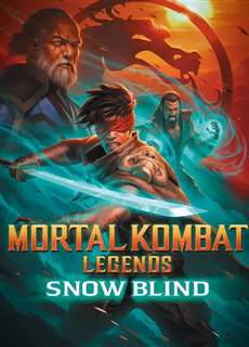 Huyền Thoại Rồng Đen: Tìm Lại Ánh Sáng - Mortal Kombat Legends: Snow Blind - (2022) - PhimMoi2024 - Website xem phim miễn phí tốt nhất