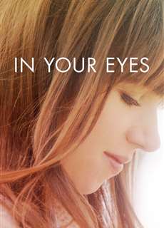 In Your Eyes - In Your Eyes - (2014) - PhimMoi2024 - Website xem phim miễn phí tốt nhất