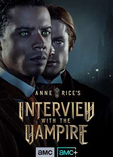 Interview with the Vampire - Interview with the Vampire - (2022) - PhimMoi2024 - Website xem phim miễn phí tốt nhất