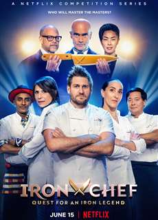 Iron Chef: Tìm kiếm đầu bếp huyền thoại - Iron Chef: Quest for an Iron Legend - (2022) - PhimMoi2024 - Website xem phim miễn phí tốt nhất