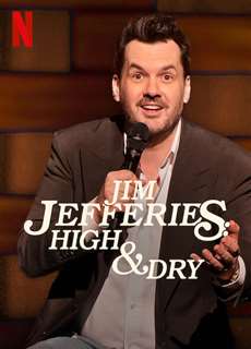 Jim Jefferies: Phê và không say - Jim Jefferies: High & Dry - (2023) - PhimMoi2024 - Website xem phim miễn phí tốt nhất