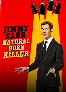 Jimmy Carr: Natural Born Killer - Jimmy Carr: Natural Born Killer - (2024) - PhimMoi2024 - Website xem phim miễn phí tốt nhất