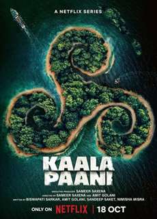 Kaala Paani: Vùng nước tối - Kaala Paani - (2023) - PhimMoi2024 - Website xem phim miễn phí tốt nhất