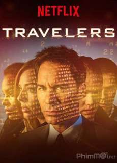 Kẻ du hành (Phần 3) - Travelers (Season3) - (2016) - PhimMoi2024 - Website xem phim miễn phí tốt nhất