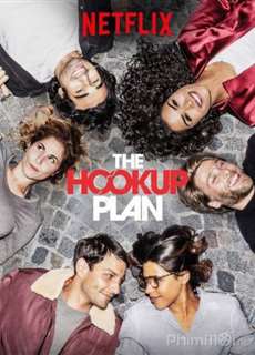 Kế hoạch tình yêu (Phần 1) - The Hook Up Plan (Season 1) - (2018) - PhimMoi2024 - Website xem phim miễn phí tốt nhất