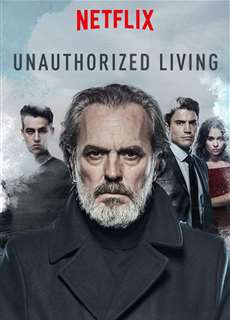 Kế nghiệp (Phần 1) - Unauthorized Living (Season 1) - (2018) - PhimMoi2024 - Website xem phim miễn phí tốt nhất