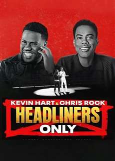 Kevin Hart &amp; Chris Rock: Chỉ diễn chính - Kevin Hart & Chris Rock: Headliners Only - (2023) - PhimMoi2024 - Website xem phim miễn phí tốt nhất