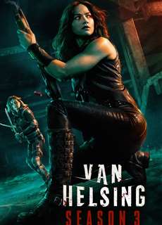 Khắc tinh của ma cà rồng (Phần 3) - Van Helsing (Season 3) - (2018) - PhimMoi2024 - Website xem phim miễn phí tốt nhất