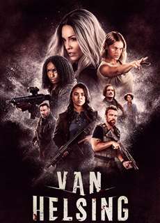 Khắc tinh của ma cà rồng (Phần 5) - Van Helsing (Season 5) - (2021) - PhimMoi2024 - Website xem phim miễn phí tốt nhất