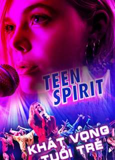 Khát Vọng Tuổi Trẻ - Teen Spirit - (2018) - PhimMoi2024 - Website xem phim miễn phí tốt nhất