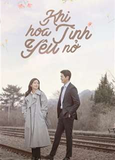Khi Hoa Tình Yêu Nở - When My Love Blooms  - (2020) - PhimMoi2024 - Website xem phim miễn phí tốt nhất