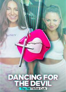 Khiêu vũ cho quỷ dữ: Giáo phái 7M TikTok - Dancing for the Devil: The 7M TikTok Cult - (2024) - PhimMoi2024 - Website xem phim miễn phí tốt nhất