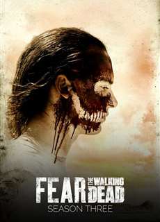 Xác Sống Đáng Sợ (Phần 3) - Fear the Walking Dead (Season 3) - (2017) - PhimMoi2024 - Website xem phim miễn phí tốt nhất