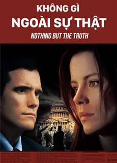 Không Gì Ngoài Sự Thật - Nothing But The Truth - (2009) - PhimMoi2024 - Website xem phim miễn phí tốt nhất