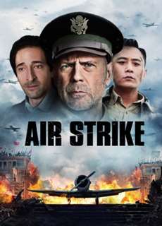 Không Kích - Air Strike - (2018) - PhimMoi2024 - Website xem phim miễn phí tốt nhất