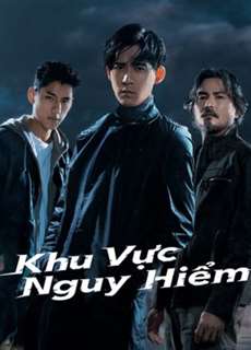 Khu Vực Nguy Hiểm - Danger Zone - (2021) - PhimMoi2024 - Website xem phim miễn phí tốt nhất