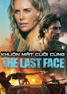 Khuôn Mặt Cuối Cùng - The Last Face - (2016) - PhimMoi2024 - Website xem phim miễn phí tốt nhất