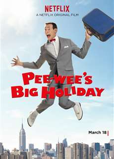 Kì nghỉ quan trọng của Pee-wee - Pee-wee's Big Holiday - (2016) - PhimMoi2024 - Website xem phim miễn phí tốt nhất