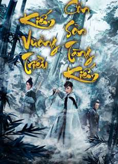 Kiếm Vương Triều: Côn Sơn Tàng Kiếm - Sword Dynasty: The Treasure of Sword - (2020) - PhimMoi2024 - Website xem phim miễn phí tốt nhất