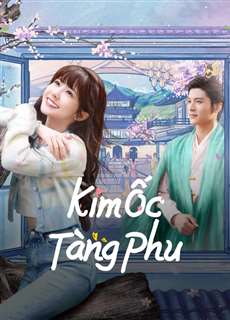 Kim Ốc Tàng Phu - Golden House Hidden Love - (2023) - PhimMoi2024 - Website xem phim miễn phí tốt nhất