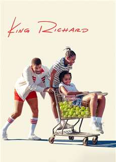 King Richard: Huyền Thoại Nhà Williams - King Richard - (2021) - PhimMoi2024 - Website xem phim miễn phí tốt nhất