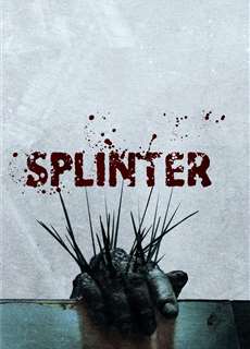  Ký Sinh Dưới Da - Splinter - (2008) - PhimMoi2024 - Website xem phim miễn phí tốt nhất