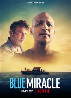 Kỳ tích biển xanh - Blue Miracle - (2021) - PhimMoi2024 - Website xem phim miễn phí tốt nhất