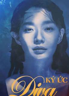 Ký Ức Diva - Diva - (2019) - PhimMoi2024 - Website xem phim miễn phí tốt nhất