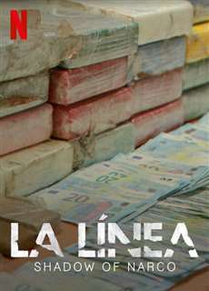 La Línea: Lằn ranh luật pháp - La Línea: Shadow of Narco - (2020) - PhimMoi2024 - Website xem phim miễn phí tốt nhất