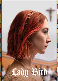 Lady Bird: Tuổi Nổi Loạn - Lady Bird - (2017) - PhimMoi2024 - Website xem phim miễn phí tốt nhất