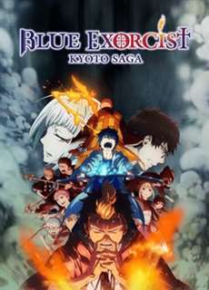 Lam Hỏa Diệt Quỷ - Bất Tịnh Vương Kyoto - Blue Exorcist -Kyoto Saga- - (2017) - PhimMoi2024 - Website xem phim miễn phí tốt nhất