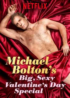 Lễ tình nhân đặc biệt của Michael Bolton - Michael Bolton's Big, Sexy Valentine's Day Special - (2017) - PhimMoi2024 - Website xem phim miễn phí tốt nhất