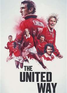 Lịch Sử Manchester United - The United Way - (2021) - PhimMoi2024 - Website xem phim miễn phí tốt nhất