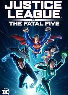 Liên Minh Công Lý Đối Đầu Fatal Five - Justice League vs the Fatal Five - (2019) - PhimMoi2024 - Website xem phim miễn phí tốt nhất