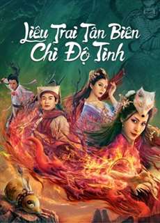 Liêu Trai Tân Biên Chi Độ Tình - The Love of the Ferry: New Legend of Liao Zhai - (2022) - PhimMoi2024 - Website xem phim miễn phí tốt nhất