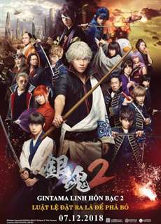 Linh Hồn Bạc 2: Luật Lệ Đặt Ra Là Để Phá Bỏ - Gintama 2: Rules are Made to be Broken - (2018) - Website xem phim miễn phí tốt nhất