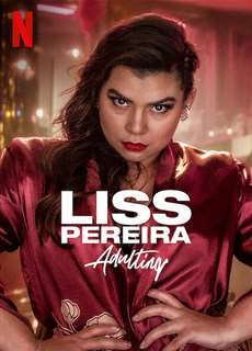 Liss Pereira: Làm người lớn - Liss Pereira: Adulting - (2022) - Website xem phim miễn phí tốt nhất