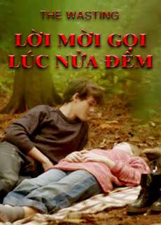 Lời Mời Gọi Lúc Nửa Đêm - The Wasting - (2017) - PhimMoi2024 - Website xem phim miễn phí tốt nhất