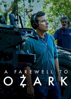 Lời tạm biệt Ozark - A Farewell to Ozark - (2022) - PhimMoi2024 - Website xem phim miễn phí tốt nhất