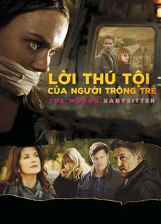 Lời Thú Tội Của Người Trông Trẻ - The Wrong Babysitter - (2017) - PhimMoi2024 - Website xem phim miễn phí tốt nhất
