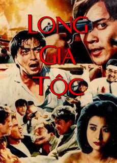 Long Gia Tộc - The Dragon Family - (1988) - PhimMoi2024 - Website xem phim miễn phí tốt nhất